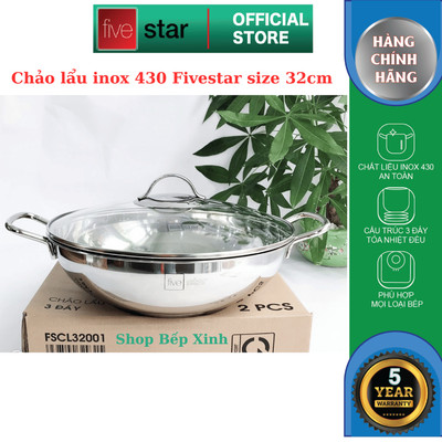 Lẩu inox đa năng inox 430 cao cấp  Fivestar Standard nắp kính size 32cm FSCL32001 , 3 đáy dùng được mọi bếp