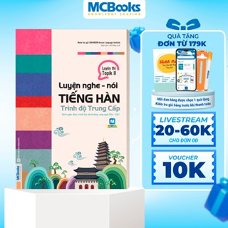 Sách - Luyện Nghe - Nói Tiếng Hàn Trung Cấp _ Đại Học Sunmoon Hàn Quốc Luyện Thi Topik