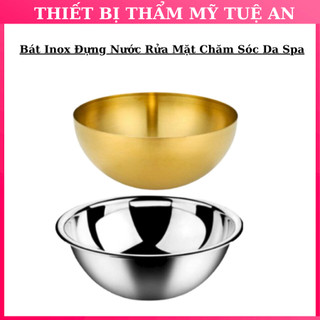 Bát Inox Mạ Vàng 20cm, 22cm Đựng nước Rửa Mặt, Dùng Trong Spa Thẩm Mỹ.