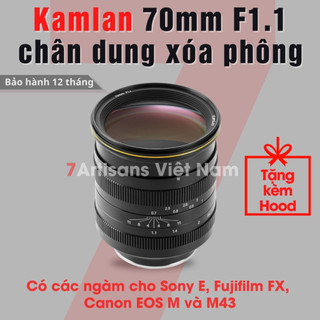  Ống kính Kamlan 70mm F1.1 - Lens siêu chân dung xóa phông dành cho Fujifilm X Sony E Canon EOS M và M43 