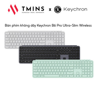 Bàn phím không dây Keychron B6 Pro Ultra-Slim Wireless - Hàng chính hãng