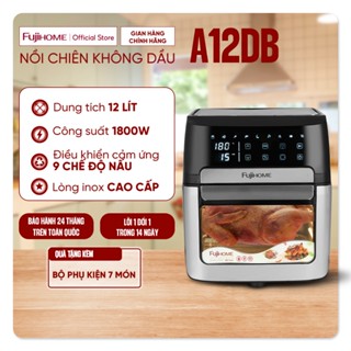 Nồi chiên không dầu 12L Fujihome nhập khẩu, nồi chiên không khí điện tử 9 chế độ nấu, tặng bộ phụ kiện 8 món