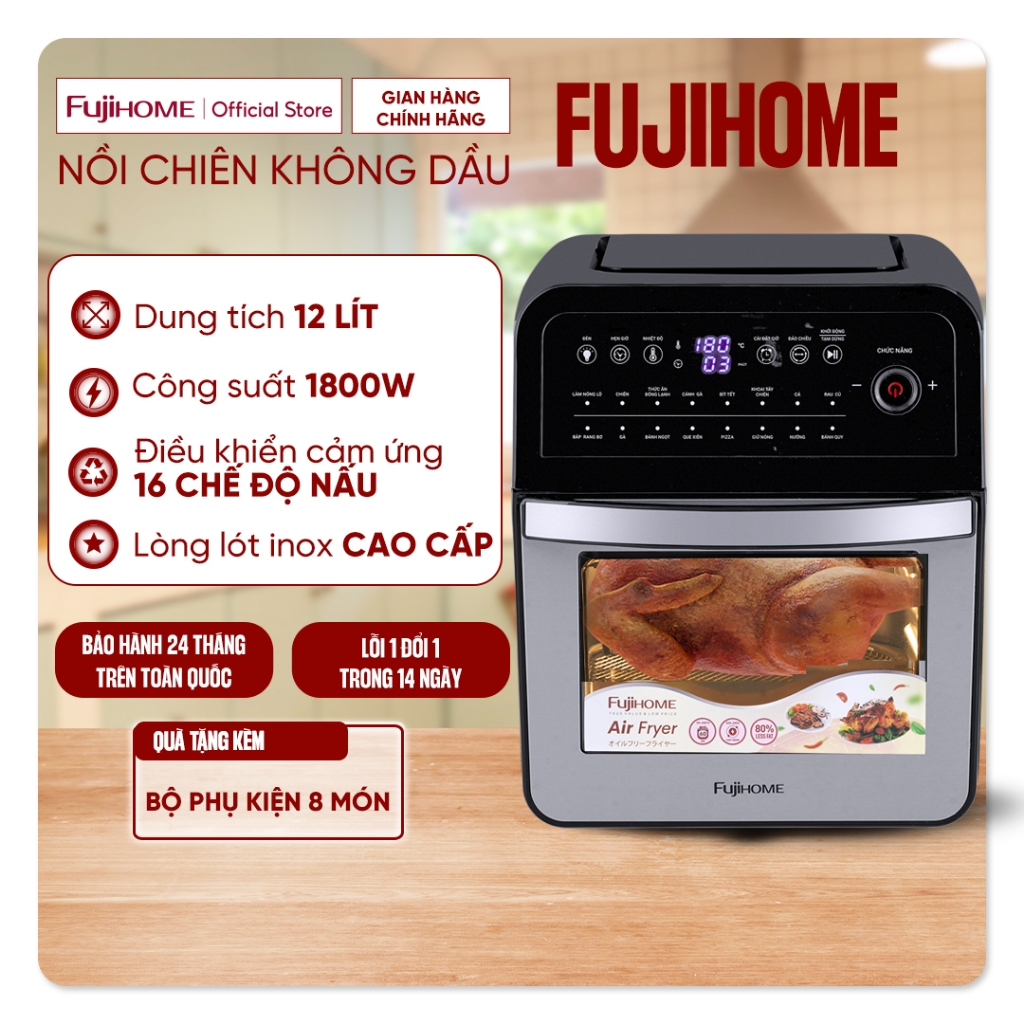 Nồi chiên không dầu 12L điện tử Fujihome Nhập Khẩu tự ngắt tặng bộ phụ kiện 7 món, Nồi chiên không khí 12 lít