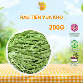 [ 200G ] Rau tiến vua khô hàng loại 1, giòn ngon, giàu dinh dưỡng - Ngọc Sang Food