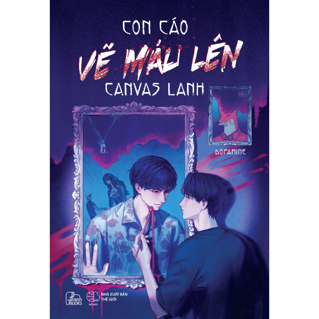 Timebooks - Sách Con Cáo Vẽ Máu Lên Canvas Lanh - Dopamine (trọn bộ) - Tiểu thuyết kinh dị, trinh thám, boylove