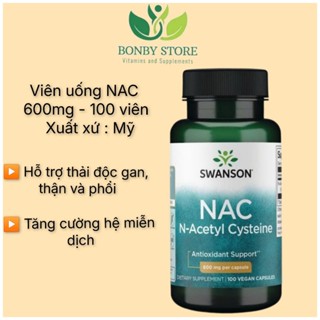 Hỗ trợ thải độc gan, thận và phối NAC Swanson 600mg 100 viên