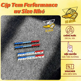 Tem Logo Sticker Performance Size Mini In Trên Chất Liệu Decal UV , Tem Chống Thấm Nước Và Chịu Nhiệt Tốt - MinhTuDecal