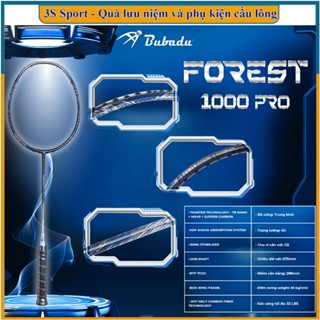 Vợt Cầu Lông Bubadu Forest 1000 Pro - Toàn Diện Mạnh Mẽ, Cân Bằng Hoàn Hảo, Chính Hãng Cao Cấp