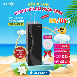 [TẶNG QUẠT] Máy lọc nước nóng lạnh RO Mỹ 11 lõi Karofi KAD-D66S Pro - Lắp đặt miễn phí toàn quốc