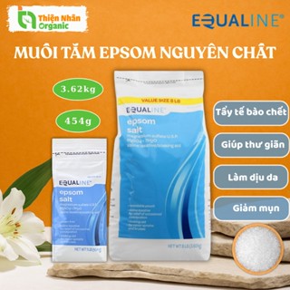 Muối tắm Epsom salt nguyên chất Equaline tẩy tế bào chết 454g - 3.62kg