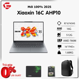 Lenovo Xiaoxin 16c AHP10( R7 8745HS | Ram 16Gb | SSD 512Gb | 16in FHD+) Laptop văn phòng