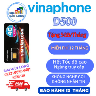 [ SIÊU RẺ ] SIM VINA 4G D500 tặng 5gb/Tháng,U1500 tặng Data 500GB /tháng , Miễn Phí Trọn Gói 1 Năm Sim Văn Long