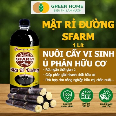 Mật Rỉ Đường GreenHome, Sfarm, Chai 1lít, Phân Bón Hữu Cơ, Ủ Dịch Chuối, Nuôi Cấy Vi Sinh, Ủ Phân
