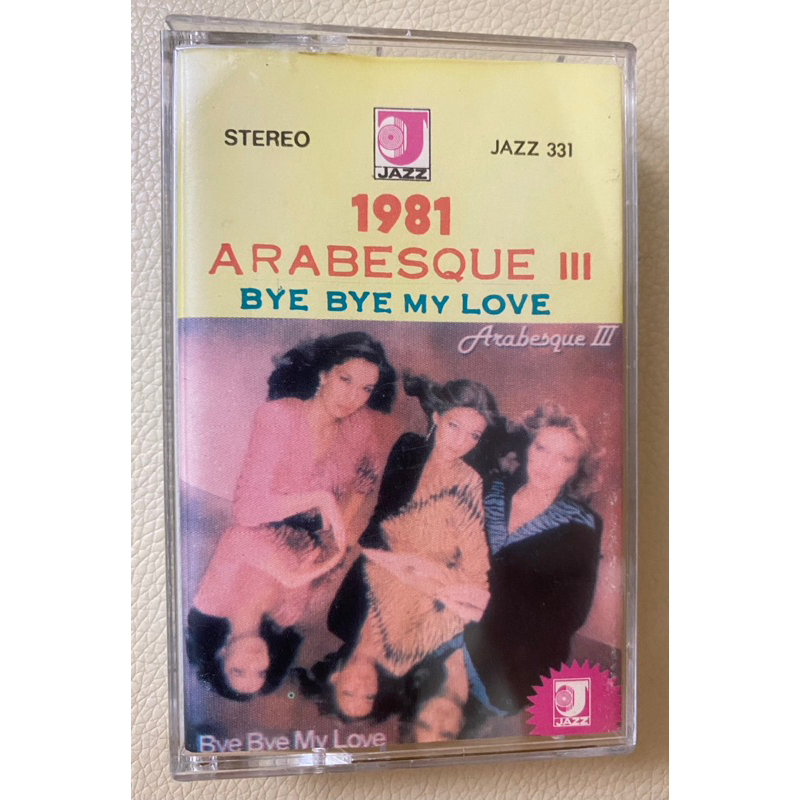 BĂNG CASSETTE - 1981 ARABESQUE “BYE BYE MY LOVE”