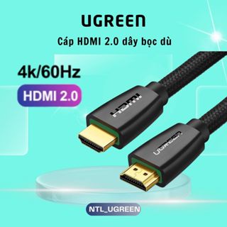  Cáp HDMI 2.0 4K Ugreen HDMI 4K60Hz 3D 18Gbps dây bọc dù đầu mạ vàng 