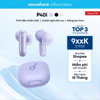 Tai nghe không dây soundcore P40i | Chống ồn chủ động ANC | Pin siêu khủng | Đàm thoại vượt trội