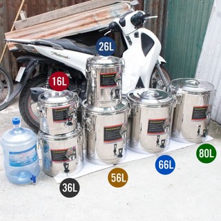  Bình ủ inox giữ nhiệt 16L 26L 36L 46L 56L 66L 80L có vòi cao cấp 