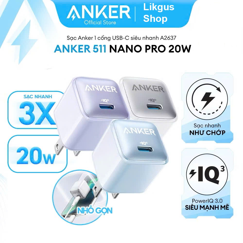 Củ sạc nhanh 20W ANKER Nano Pro 511 Cổng USB-C  A2637 Tím Hồng Đen Xanh Trắng