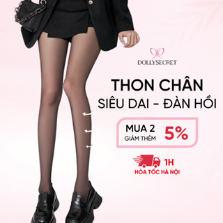 Quần Tất Che Khuyết Điểm DOLLY SECRET  Thon Gọn Chân Cao Cấp Quần Tất Tàng Hình Siêu Mỏng Siêu Dai T37