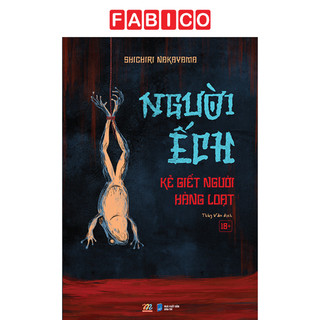 Sách Người Ếch - Kẻ Giết Người Hàng Loạt