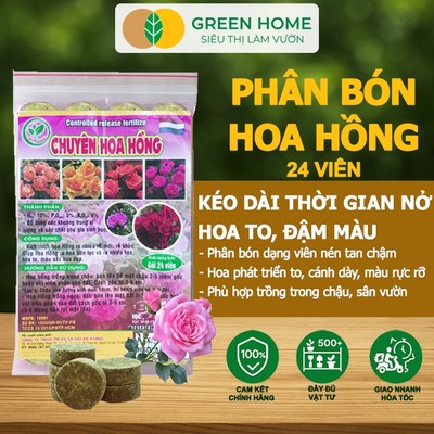 Phân Bón Hoa Hồng GreenHome, Gói 24 Viên, Giúp Cây Đâm Chồi, Nhiều Nụ, Hoa To, Thắm Màu, Lâu Tàn
