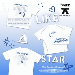  Anh Trai "Say Hi" T-shirt   Like A Star  Áo thun  VieSHOP - Tặng 1 card bo góc 