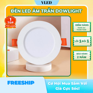  Đèn LED Âm Trần không viền  | Led Downlight 7W 9W 12W Liền Nguồn | Ốp Trần Phòng Ngủ Phòng Khách | Bảo Hành 3 Năm 