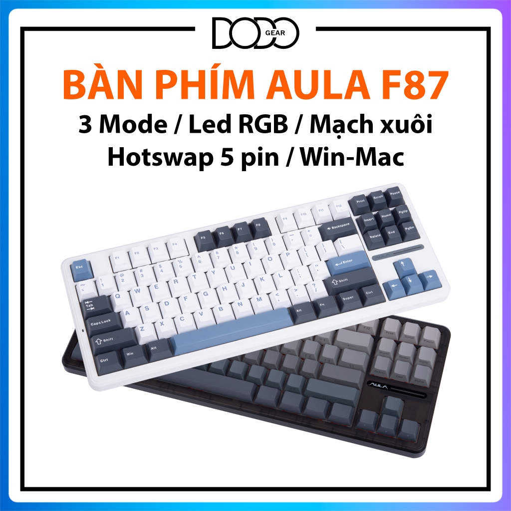 Bàn phím cơ Aula F87 full phím mạch xuôi LED RGB 3 mode kết nối hotswap 5 pin bàn phím Aula F87 DoDo Gear
