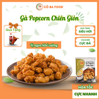 [ Siêu Tốc 1H ] Gà PopCorn - CP 300G  - Món Ngon Ăn Vặt