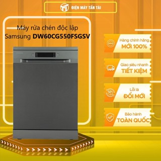 DW60CG550FSGSV - Máy rửa chén độc lập Samsung 14 BỘ  DW60CG550FSGSV - Bảo hành chính hãng