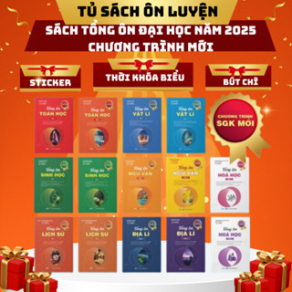 Sách Lớp 12 Ôn Thi THPT Quốc Gia Năm 2025- Tổng ôn Toán, Lý, Hóa, Sinh, Anh, Văn, Sử, Địa