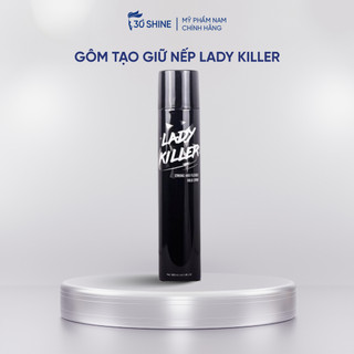  Gôm xịt tóc Lady Killer giữ nếp tóc suốt 24h Thách thức nón bảo hiểm 360ml - 30Shine độc quyền 