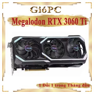 Vga Card đồ hoạ màn hình Asus Rtx 3060Ti Megalodon Trâu