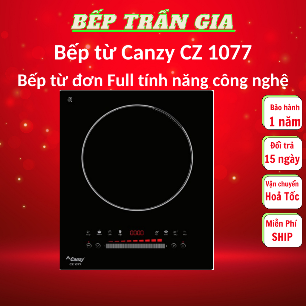 Bếp từ đơn CANZY CZ 1077 Bếp Điện đơn LATINO LT 01VIP  Tiết Kiệm Điện Năng, Bảo hành chính hãng