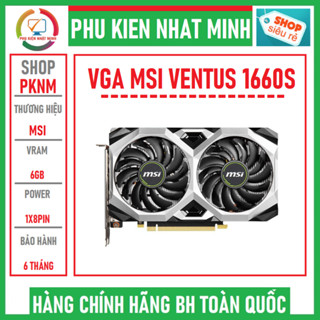 VGA Card màn hình MSI 1660 SUPER - ASUS TUF GAMING 1660TI 6GB hàng like New siêu đẹp date 6/2026 chính hãng