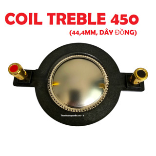 COIL TREBLE 450 – Côn loa trép 44.4MM tròn, có cọc bấm - Màng TITAN - Thay loa treble