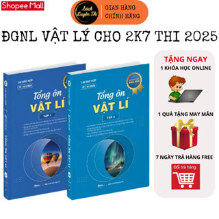 Sách Đánh giá năng lực 2025 - Tổng ôn Vật Lý lớp 12 ôn thi THPT bản mới nhất