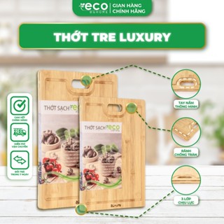 Thớt tre Eco LUXURY kháng khuẩn Thương Hiệu BG HOME, 100 % gỗ tre tự nhiên xuất khẩu an toàn VSTP