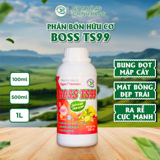  Phân bón hữu cơ vi sinh BOSS TS99 - bổ sung dinh dưỡng trung vi lượng humic  fulvic cho cây trồng 