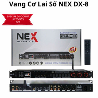 Vang Cơ Lai Số NEX DX-8, Bluetoth Cổng Quang Đầy Đủ, Chip 48Bit 8 Chế Độ Chỉnh Sẵn