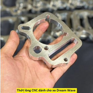 Thớt lòng CNC đủ mẫu dành cho xe Dream Wave