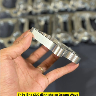 Thớt lòng CNC đủ mẫu dành cho xe Dream Wave