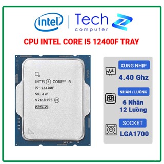 CPU Intel Core i5 12400F Tray New Bảo Hành 3 Năm