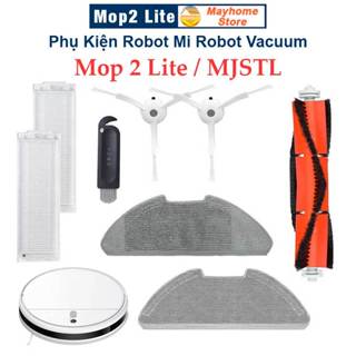 Phụ kiện Thay Thế Robot Mi Robot Vacuum Mop2 Lite, Các Model: MJSTL, BHR5217 & BHR5217EU ///