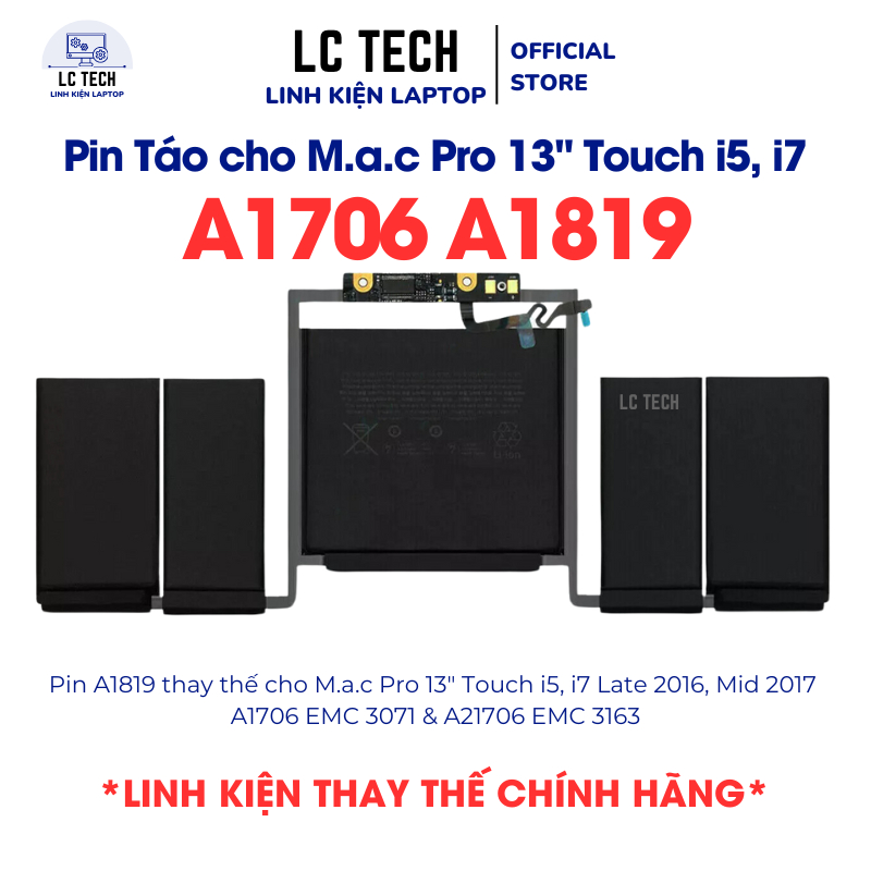Pin A1819 thay thế cho M.a.c Pro 13" Touch i5/ i7 Late 2016/ Mid 2017, Model A1706 EMC 3071 & A1706 