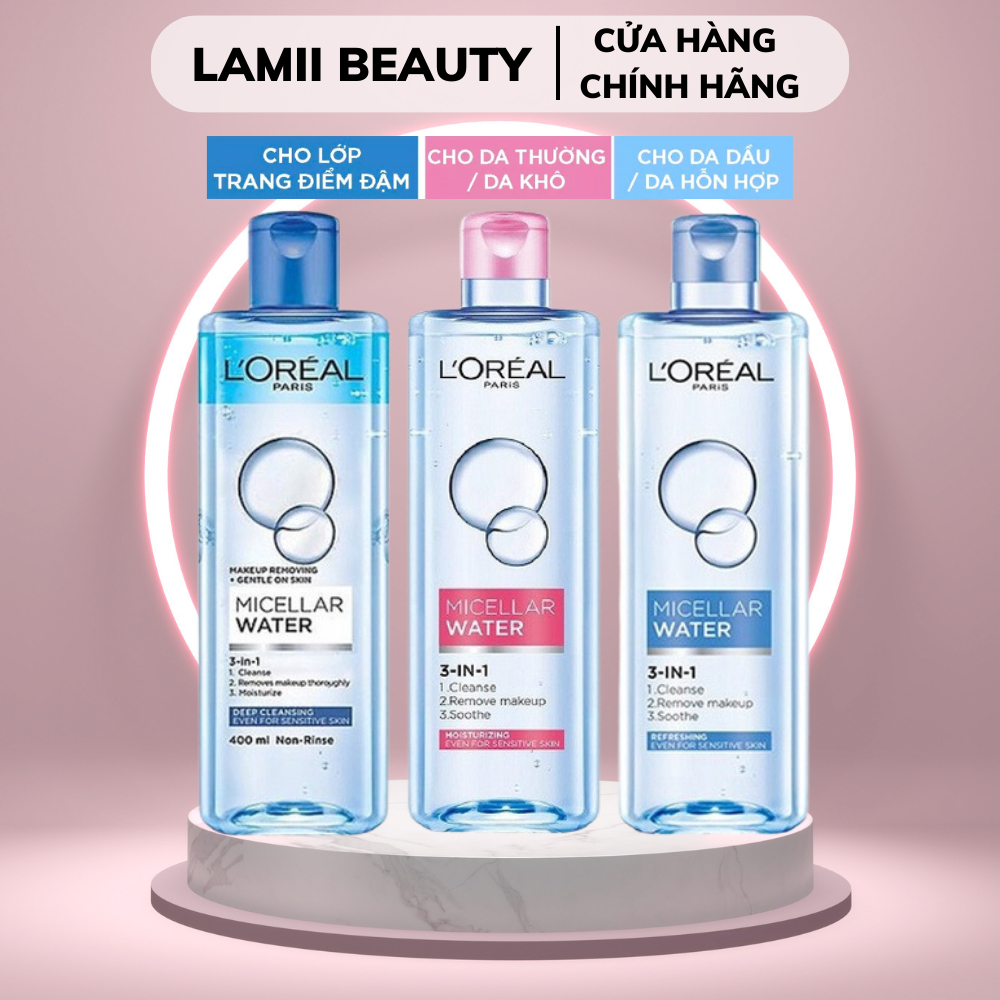 Nước Tẩy Trang LOREAL Micellar Water 3 in 1 400ml - LAMII BEAUTY