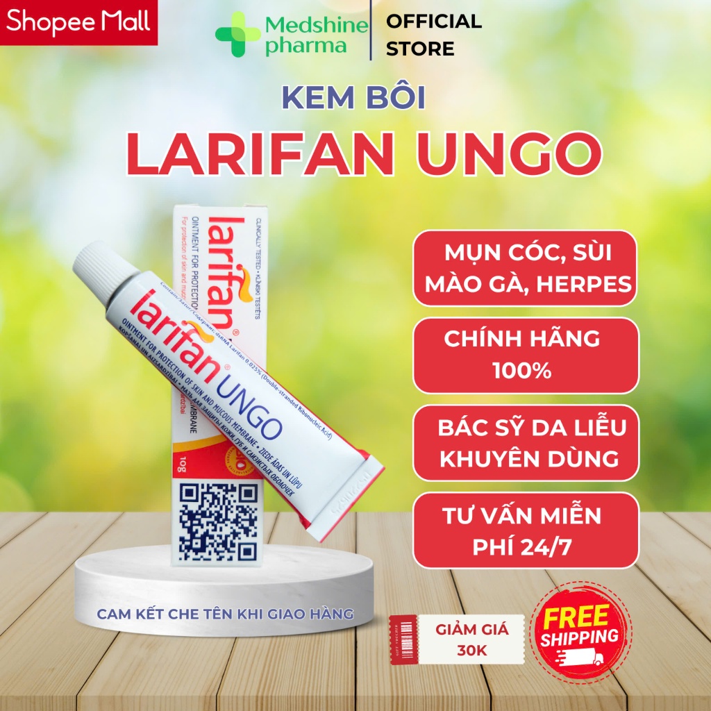 Larifan Ungo Sùi mào gà, Gai sinh dục, Mụn Cóc, Herpes CHÍNH HÃNG [HSD - 08/2026]