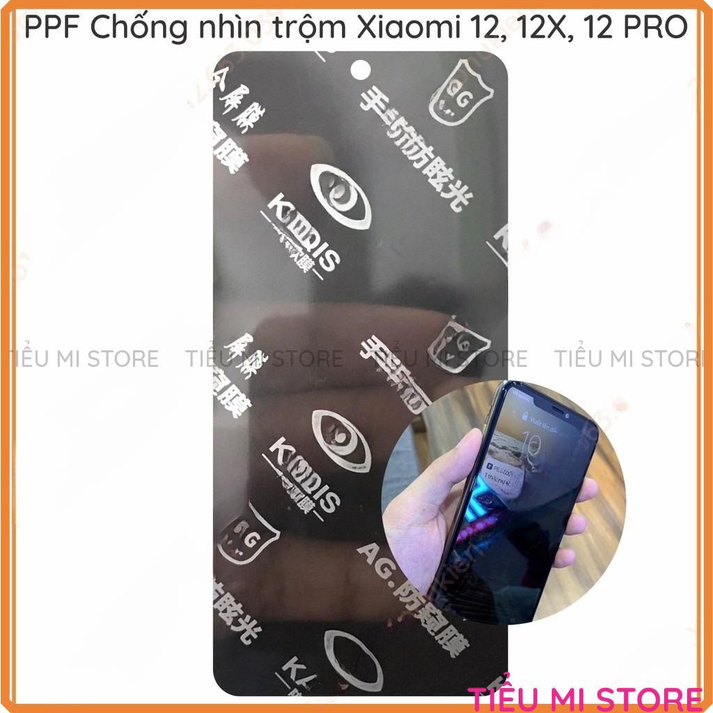 Dán PPF chống nhìn trộm Xiaomi 12, 12x, 12 pro, 12S, 12S Pro bảo vệ màn hình