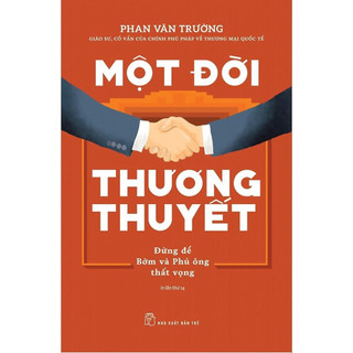 Sách - Một Đời Thương Thuyết - Phan Văn Trường