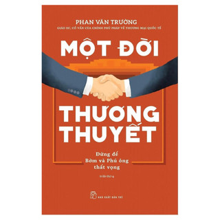 Sách - Một Đời Thương Thuyết - Phan Văn Trường